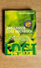 Das große LOGI Kochbuch. 120 raffinierte Rezepte - Sehr Guter Zustand