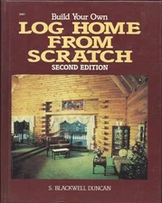 Build Your Own Log Home from Scratch