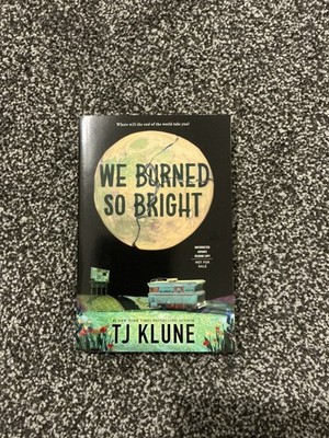 We Burned So Bright By T.J. Klune - ARC Advanced Reader Copy Proof US