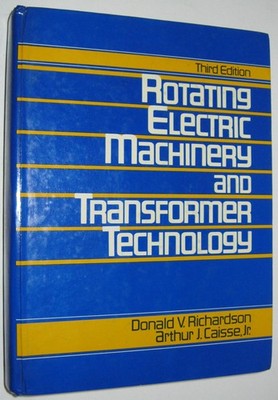 Rotating Electric Machinery and Transformer Technology - hardcover Donald V....