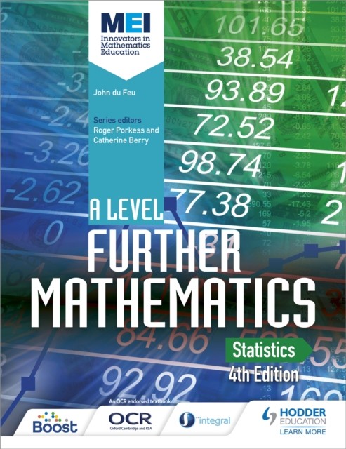 MEI A Level Further Mathematics Statistics 4th Edition by John Du Feu