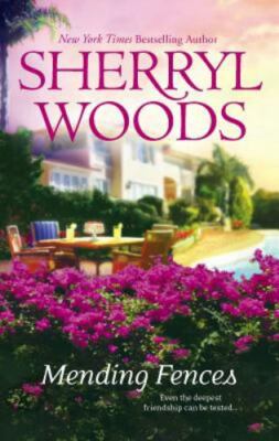 Mending Fences by Sherryl Woods (2007, Paperback)