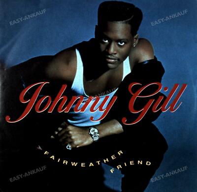 Johnny Gill - Fairweather Friend 7in (VG/VG) .