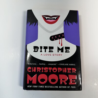 Bite Me by Christopher Moore 2010 Hardcover 1st Edition Love Story