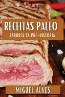 Miguel Alves | Receitas Paleo | Taschenbuch | Portugiesisch (2023)