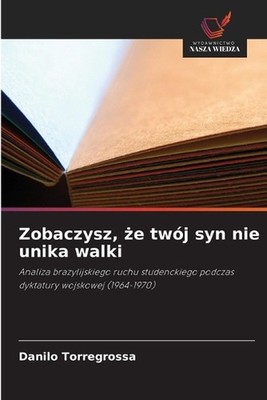 Zobaczysz, e twj syn nie unika walki by Danilo Torregrossa Paperback Book