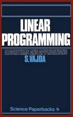 Linear Programming: Algorithms and applications by S. Vajda (English) Paperback 