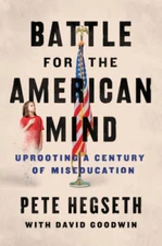 Battle for the American Mind: Uprooting a Century of Miseducation - VERY GOOD