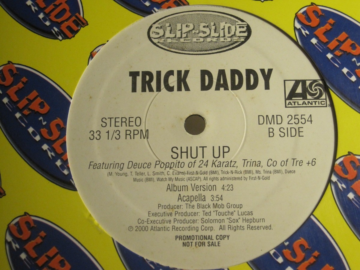TRICK DADDY SHUT UP 12