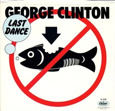 George Clinton - Last Dance (Get Dressed)