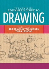 The Complete Beginner's Guide to Drawing Hardback UK IMPORT