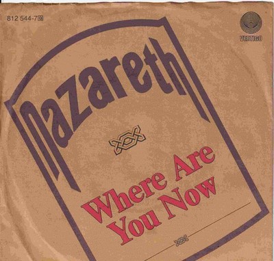 7'' Single - Nazareth - Where are you now