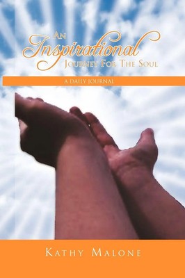Kathy Malone | An Inspirational Journey for the Soul | Taschenbuch | Englisch