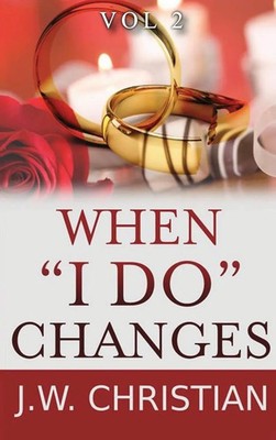 J. W. Christian | When I Do Changes | Buch | Englisch (2024) | EAN 9781965138588
