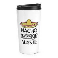 Nacho Durchschnitt Australien Reise Becher Tasse Worlds Best Favorit Lustig