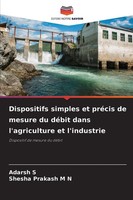 Dispositifs Simples Et PréCis De Mesure Du DéBit Dans L'agriculture Et...