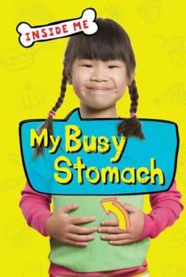 Inside Me: My Busy Stomach (QED Readers) by Lauren Taylor (2013)