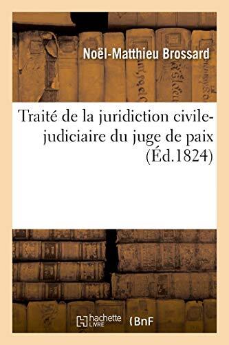 Traite de la juridiction civile-judiciaire du juge de paix