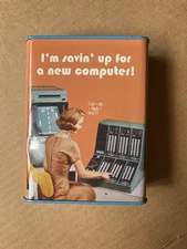 I’m Savin’ Up For A New Computer. Novelty Bank Tin. BlueQ 