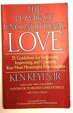 The Power of Unconditional Love: 21 - Paperback, by Keyes Jr. Ken - Good x