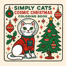 Simply Cats Cosmic Christmas Coloring Book: A Fun and Relaxing Holiday Coloring