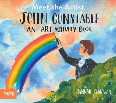 Meet the Artist: John Constable Paperback by Hannah Flanagan