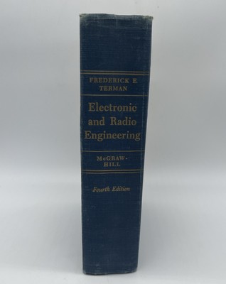 ELECTRONIC AND RADIO ENGINEERING BY FREDERICK E. TERMAN FOURTH EDITION HC 1955
