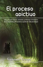 Francisco Crespo El proceso adictivo (Paperback) (UK IMPORT)