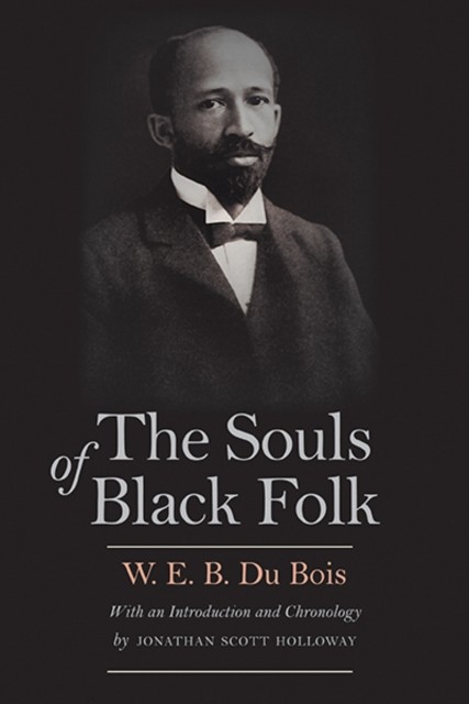 The Souls of Black Folk by W. E. B. Du Bois (Paperback, 2015) - Image 3