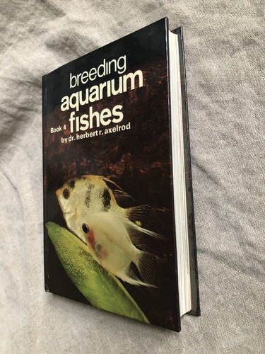 BREEDING AQUARIUM FISHES, BOOK 4 (BK. 4) By Herbert R. Axelrod - Hardcover - Imagen 4 de 9