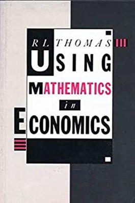 Verwenden von Mathematik in Wirtschaft Taschenbuch Kenneth W. Thomas