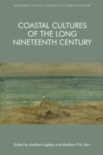 Coastal Cultures of the Long Nineteenth Centu...