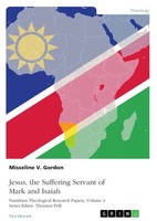 Misseline Gordon | Jesus, The Suffering Servant Of Mark And Isaiah | Taschenbuch