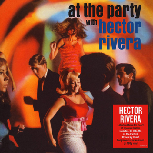 Hector Rivera At the Party With Hector Rivera (Vinyl LP) 12" Album