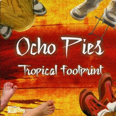 Ocho Pies - Tropical Footprint [New CD]