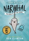 Narwhal: Unicorn of the Sea! (A Narwhal and Jelly Book #1)