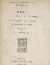 Il Libro delle Tre Scritture e il Volgare delle Vanità - Bonvesin da Riva