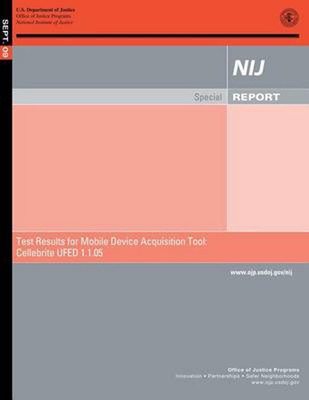 Test Results for Mobile Device Acquisition Tool: Cellebrite UFED 1.1.05 by U.S. 
