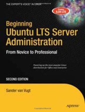Beginning Ubuntu LTS Server Administration: From Novice to Profe