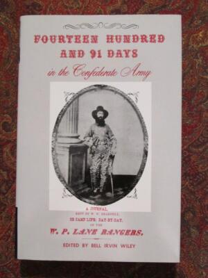 FOURTEEN HUNDRED AND 91 DAYS - LANES'S TEXAS RANGERS - CONFEDERATE MEMOIR - NEW
