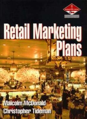 Retail Marketing Plans: How to prepare them, How to use them (Ci