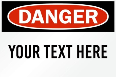 Customized Danger sign DIY Safety Sign Decal Aluminum Metal Sign