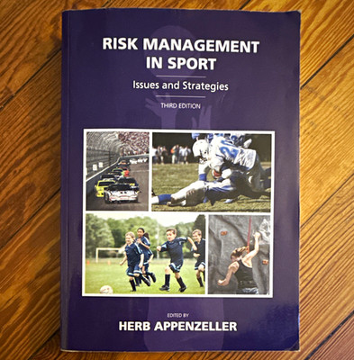 Risk Management in Sport: Issues and Strategies 3rd Ed PB Appenzeller 2017