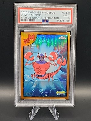 2025 Topps Chrome SpongeBob SquarePants Jumbo Shrimp Orange Refractor 3/25 PSA 9