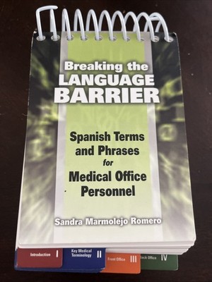 Breaking the Language Barrier: Spanish Terms and Phrases for Medical Office Pers