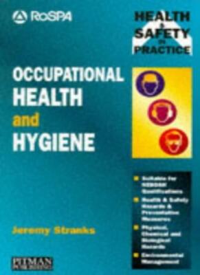 Occupational Health and Hygiene: Physical, Chemical and Biologic
