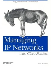Managing IP Networks with Cisco Routers: Help for IP Network Ad - VERY GOOD