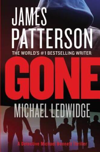 Gone (Michael Bennett) - Paperback By Patterson, James - GOOD