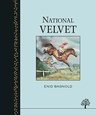 National Velvet. Enid Bagnold by Bagnold, Enid