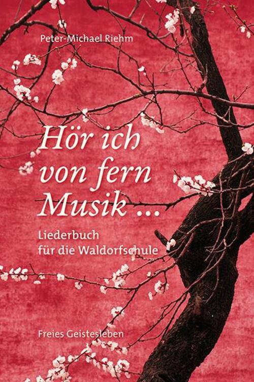 Thumbnail - Hör Ich Von Fern Musik ... | Liederbuch Für Die Waldorfschule | Riehm